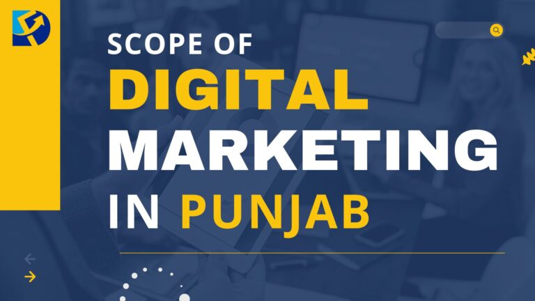 The Scope of Digital Marketing in Punjab: A Roadmap to Success